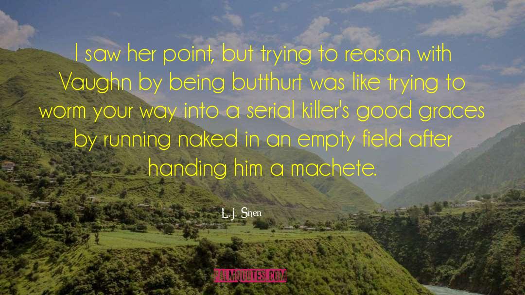 Serial Killers quotes by L.J. Shen