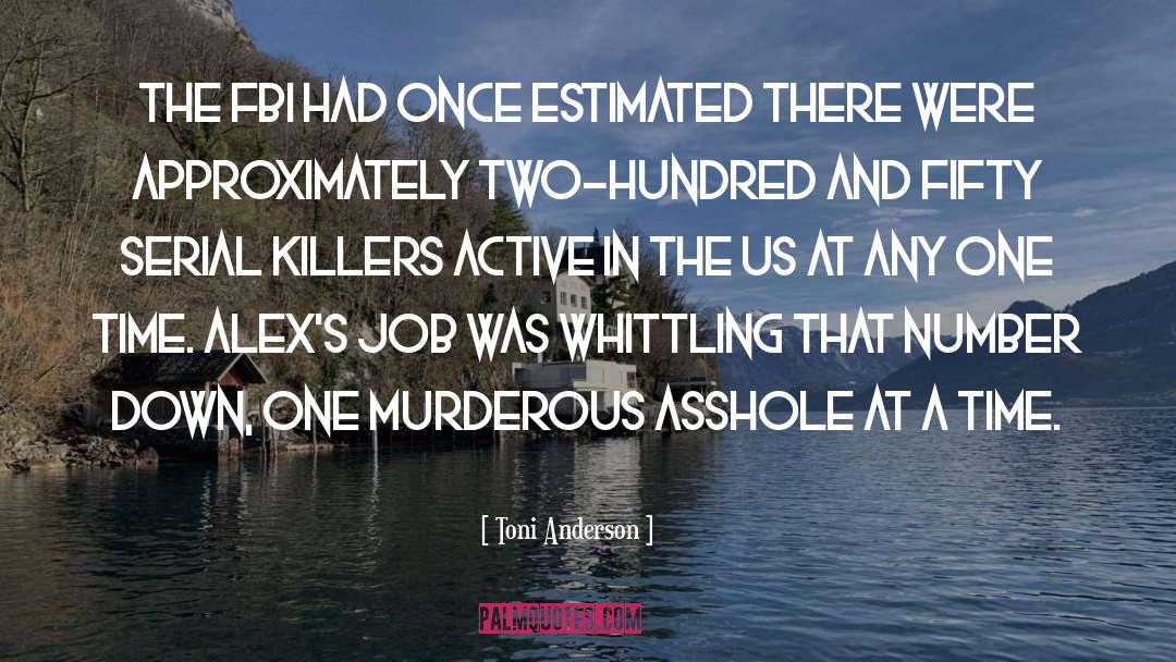 Serial Killers quotes by Toni Anderson