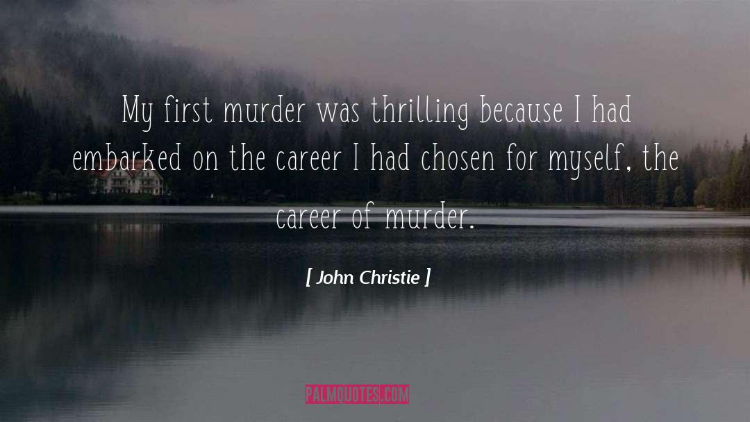 Serial Kisser quotes by John Christie