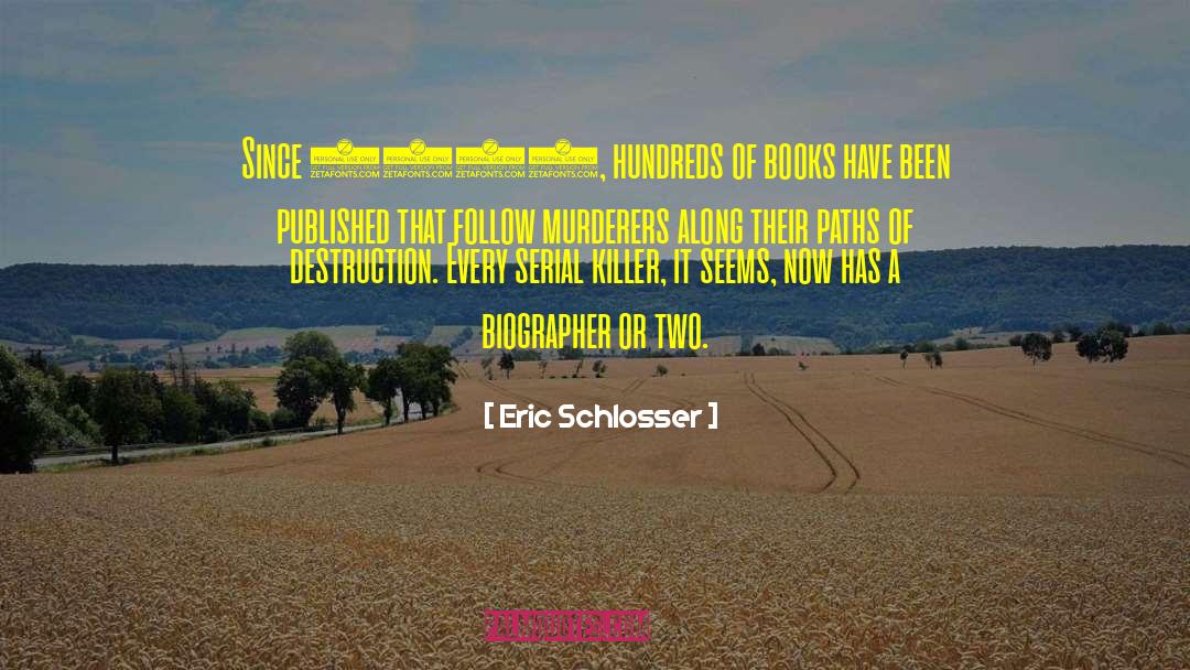 Serial quotes by Eric Schlosser