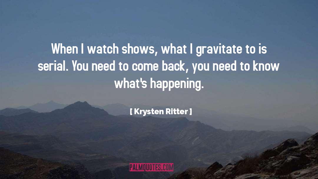 Serials quotes by Krysten Ritter