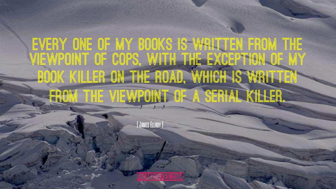 Serials quotes by James Ellroy