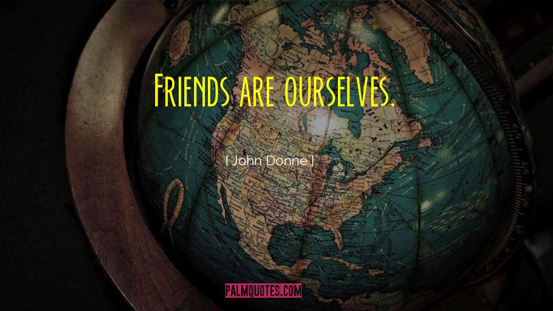 Serie Friends quotes by John Donne