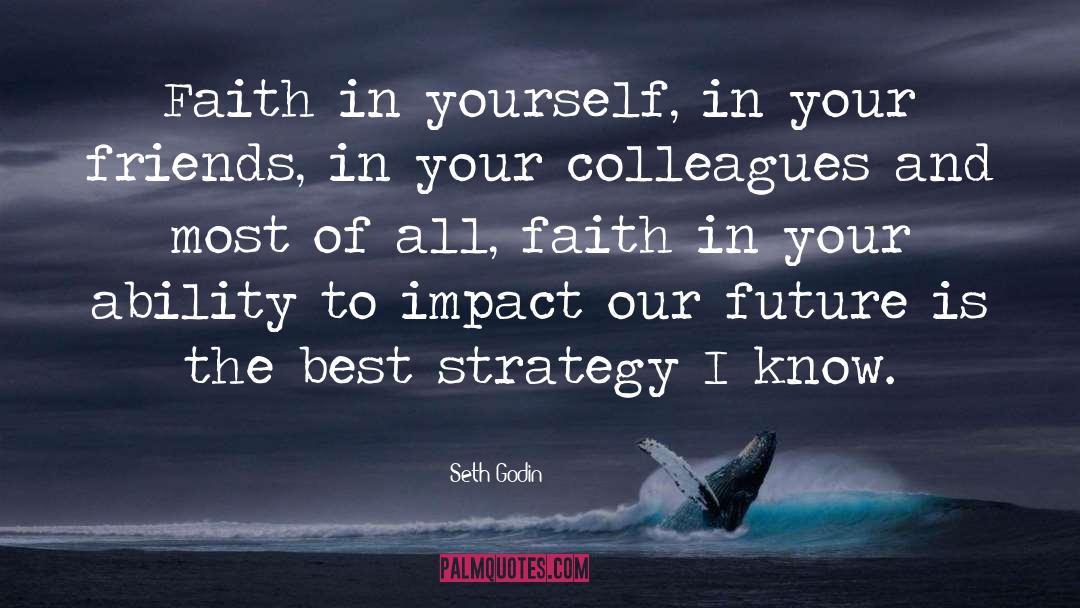 Serie Friends quotes by Seth Godin