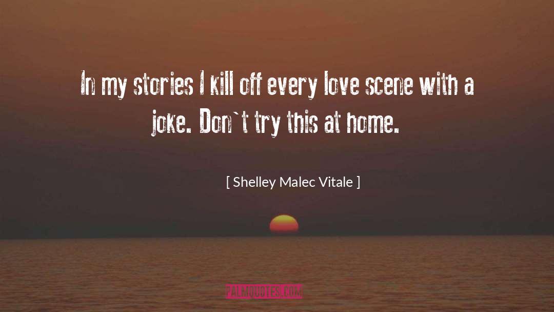 Series Love quotes by Shelley Malec Vitale