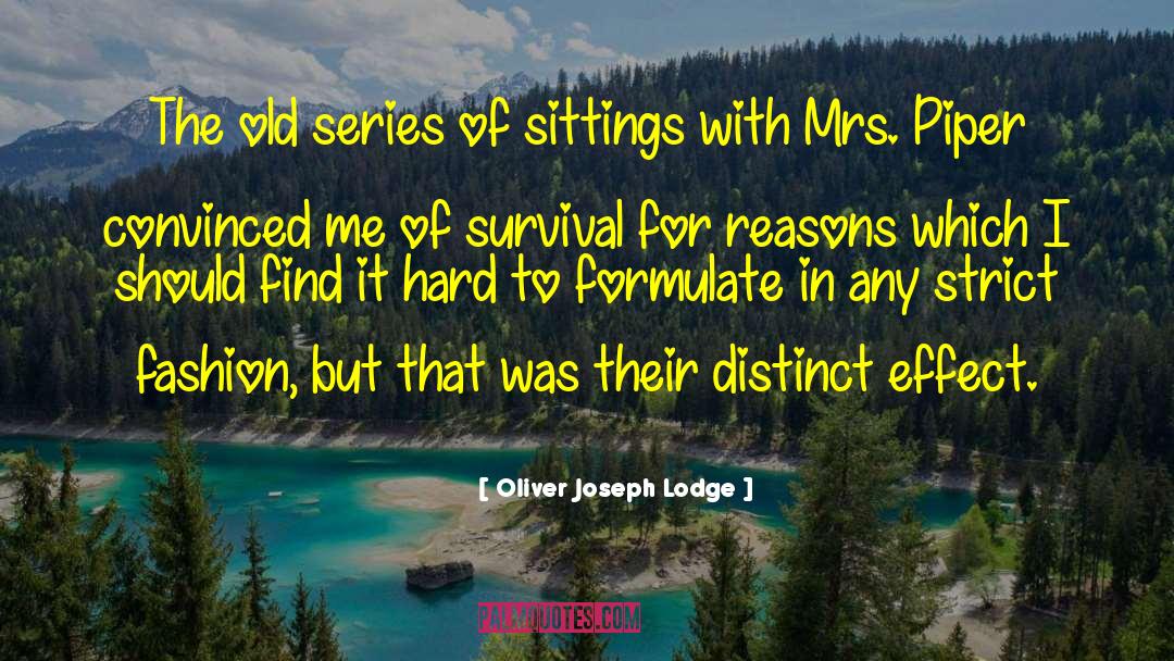 Series Of Unforunate Events quotes by Oliver Joseph Lodge