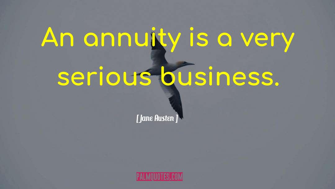 Serious Business quotes by Jane Austen