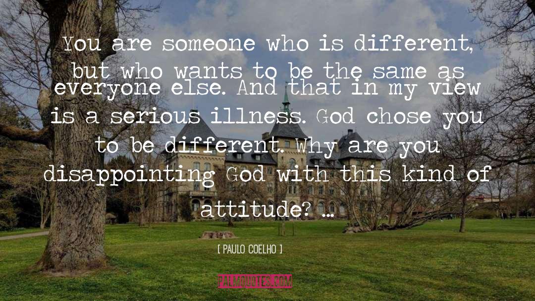 Serious Illness quotes by Paulo Coelho