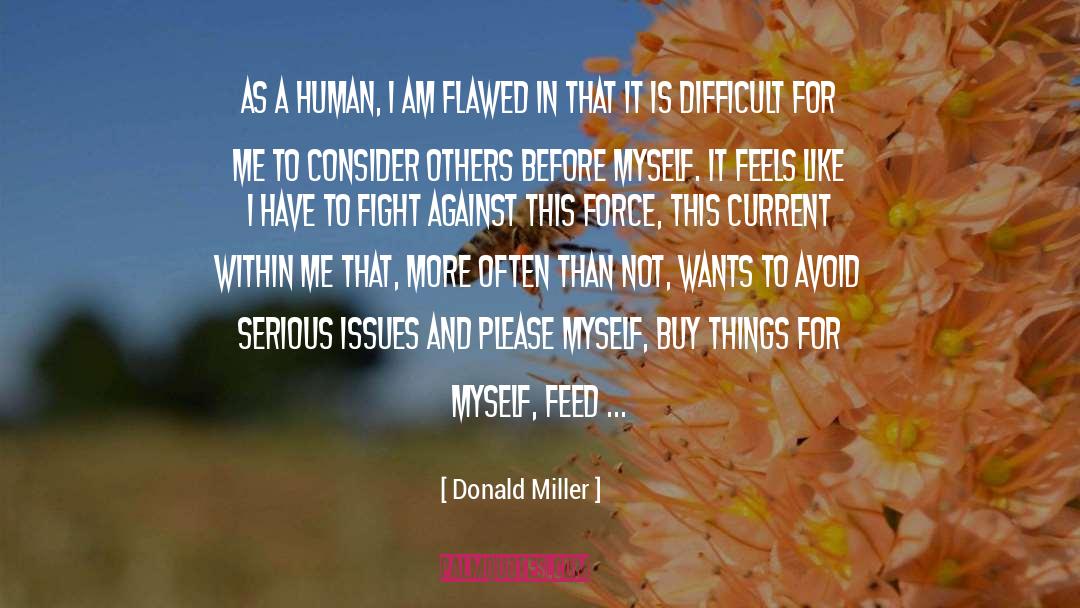 Serious Issues quotes by Donald Miller