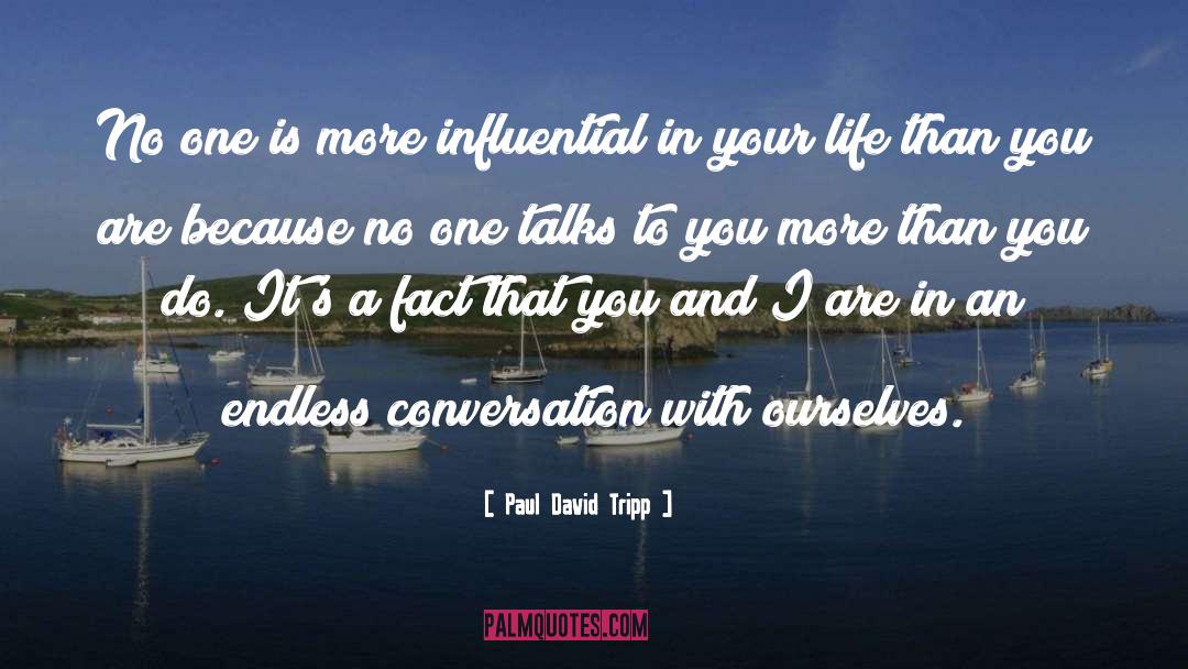 Serious Life quotes by Paul David Tripp