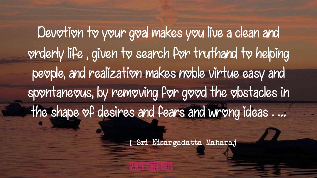 Serious Life quotes by Sri Nisargadatta Maharaj