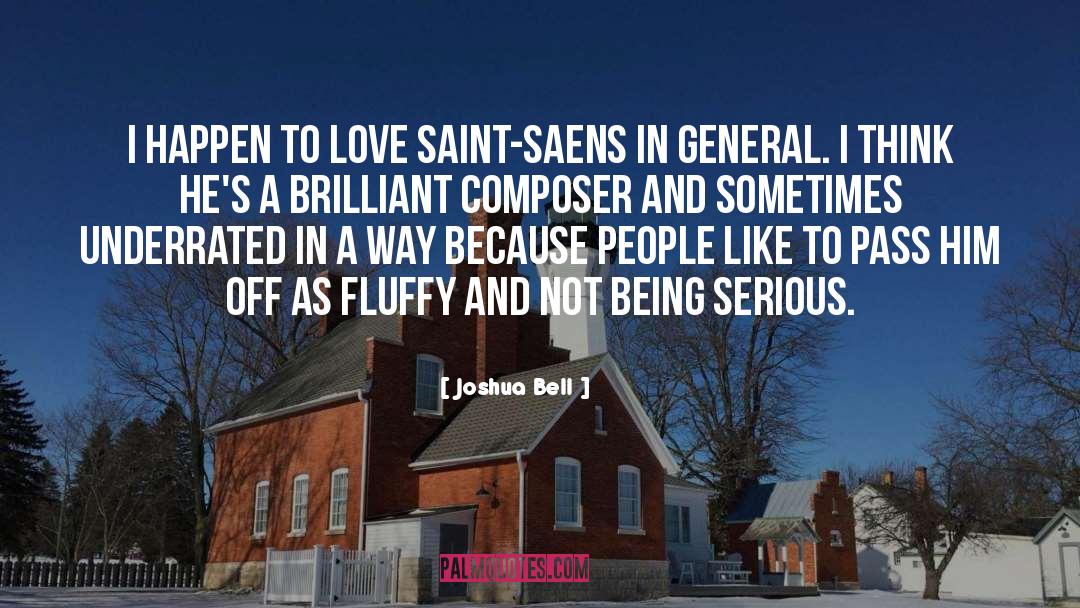 Serious Love quotes by Joshua Bell