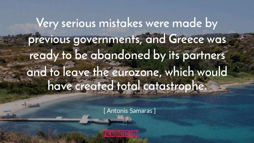 Serious Mistakes quotes by Antonis Samaras