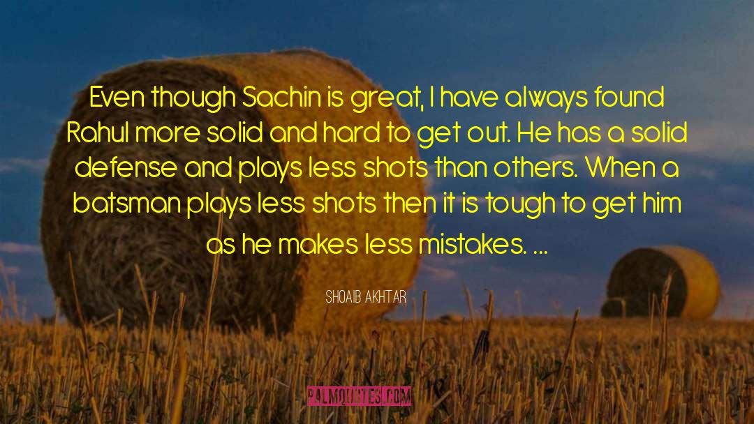 Serious Mistakes quotes by Shoaib Akhtar