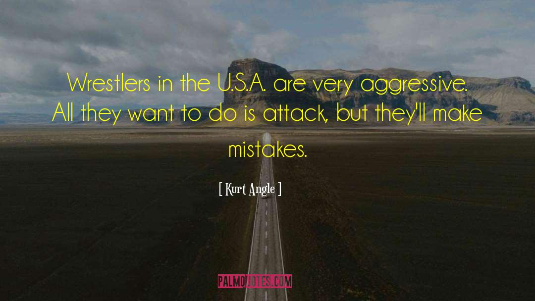 Serious Mistakes quotes by Kurt Angle