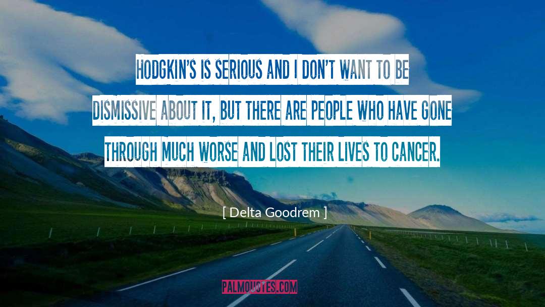 Serious People quotes by Delta Goodrem