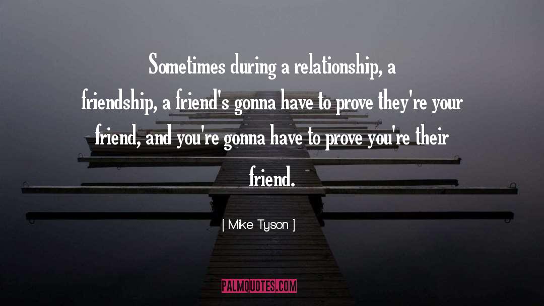 Serious Relationship quotes by Mike Tyson