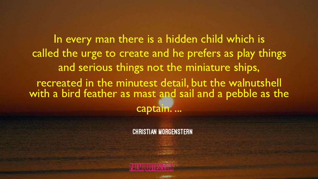 Serious Things quotes by Christian Morgenstern