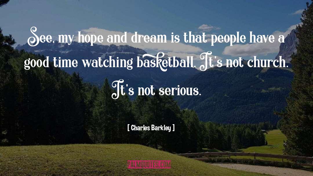 Serious Work quotes by Charles Barkley