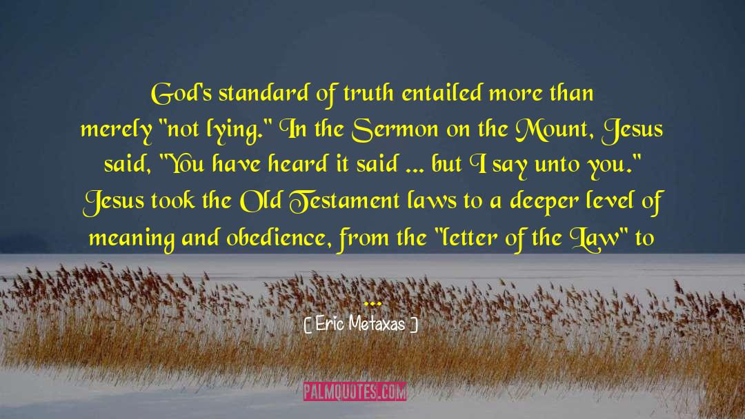 Sermon On The Mount quotes by Eric Metaxas