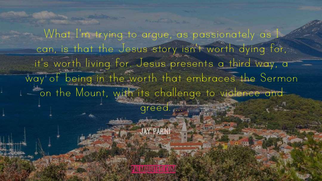 Sermon On The Mount quotes by Jay Parini