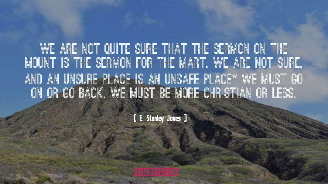 Sermon On The Mount quotes by E. Stanley Jones