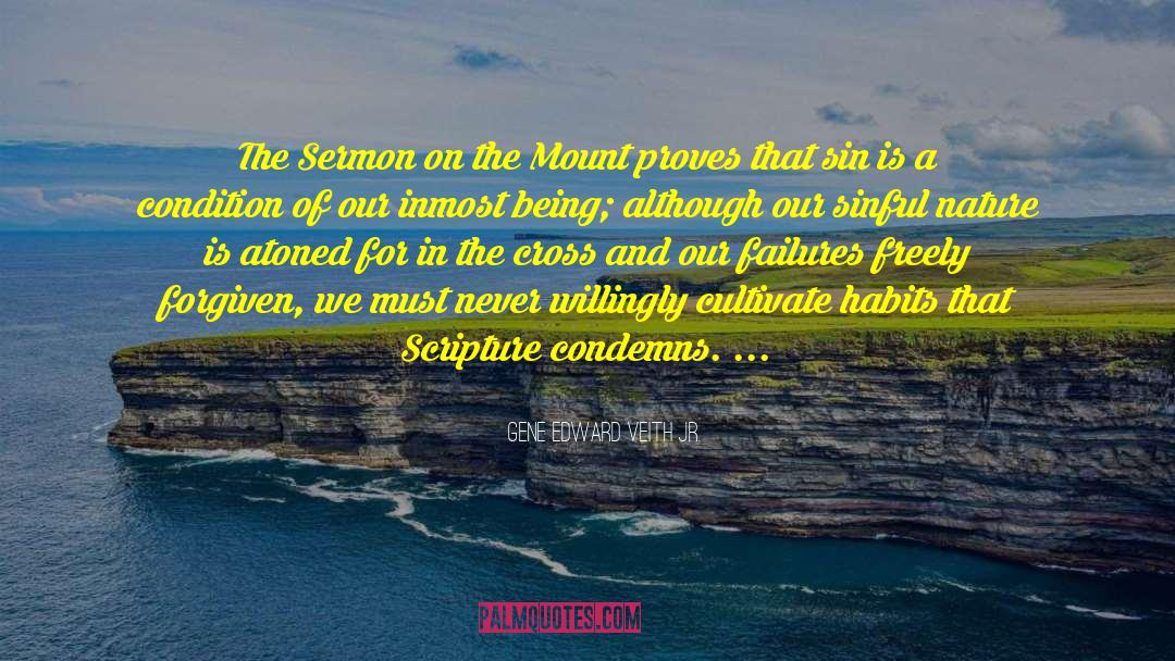 Sermon On The Mount quotes by Gene Edward Veith Jr.