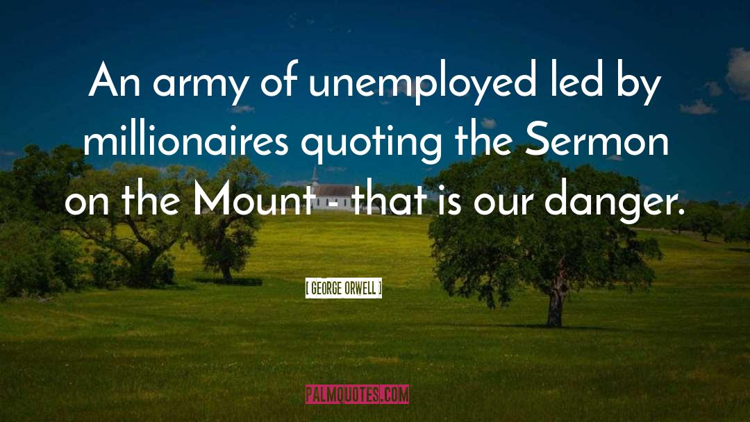 Sermon On The Mount quotes by George Orwell