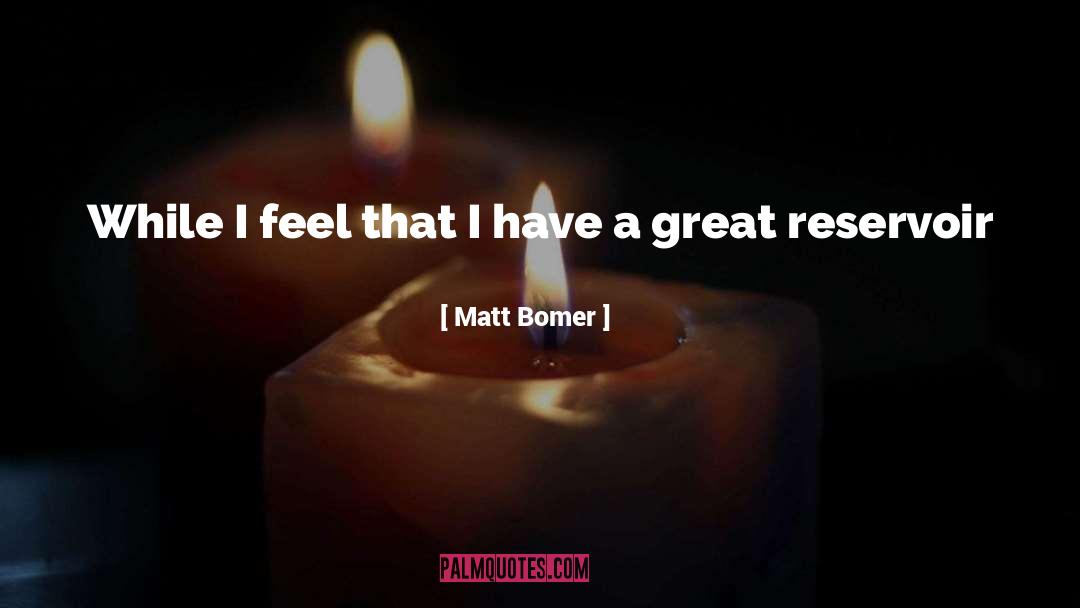 Sermon The Great Reservoir 1858 quotes by Matt Bomer