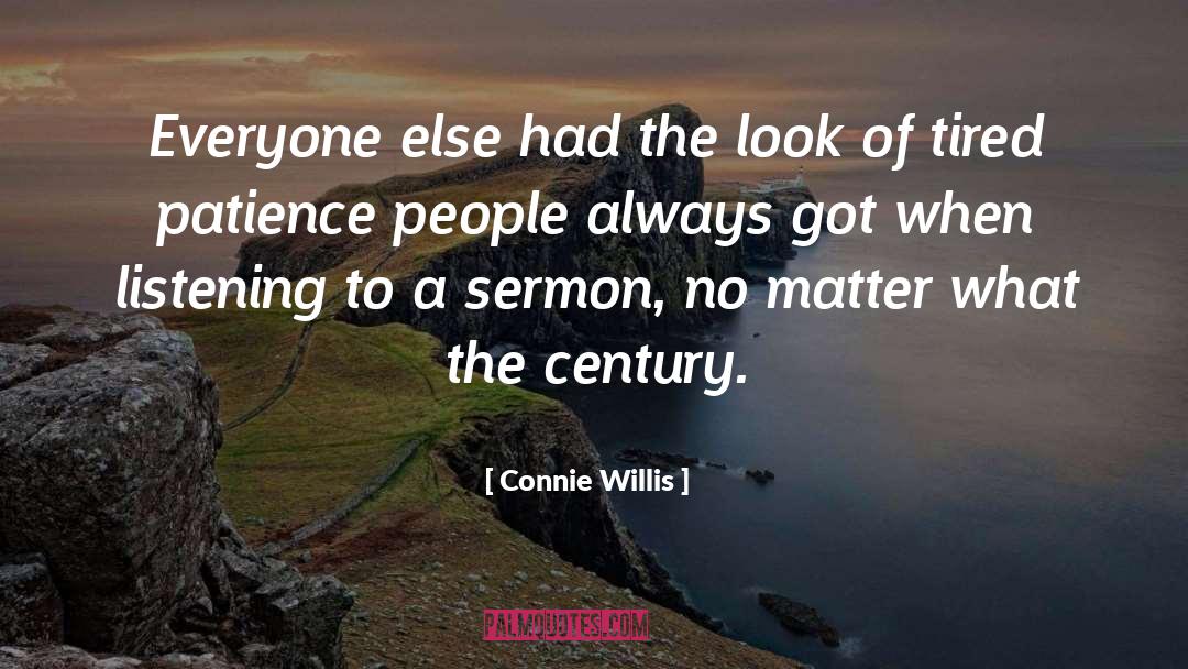 Sermons quotes by Connie Willis