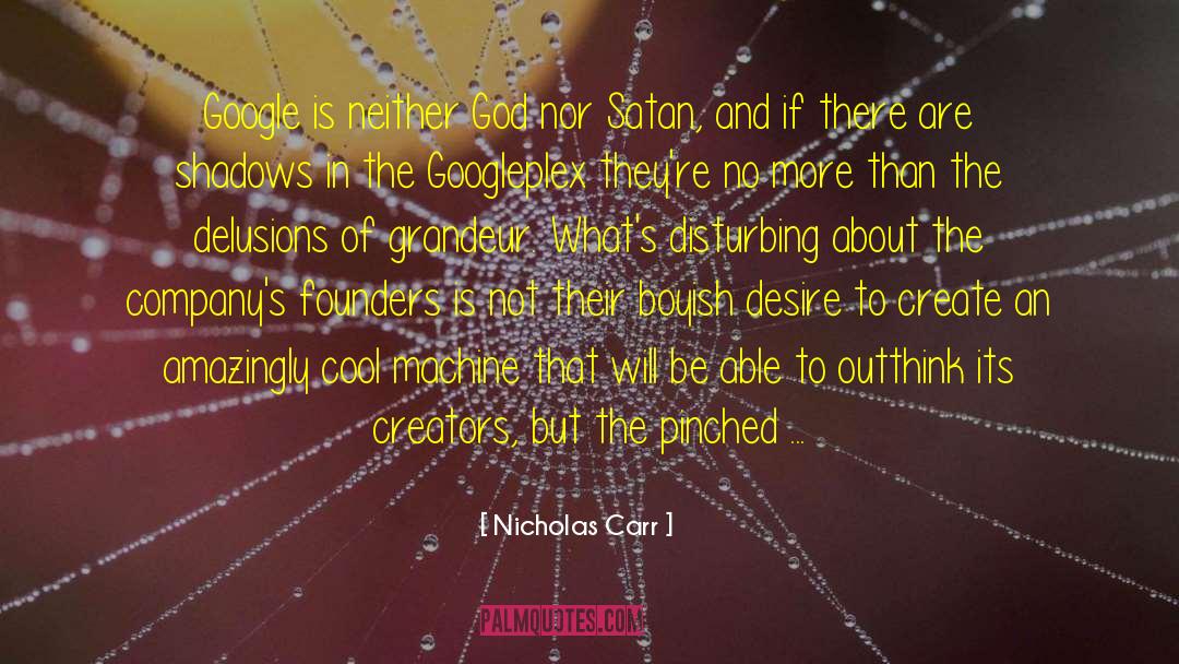 Serpent In The Shadows quotes by Nicholas Carr