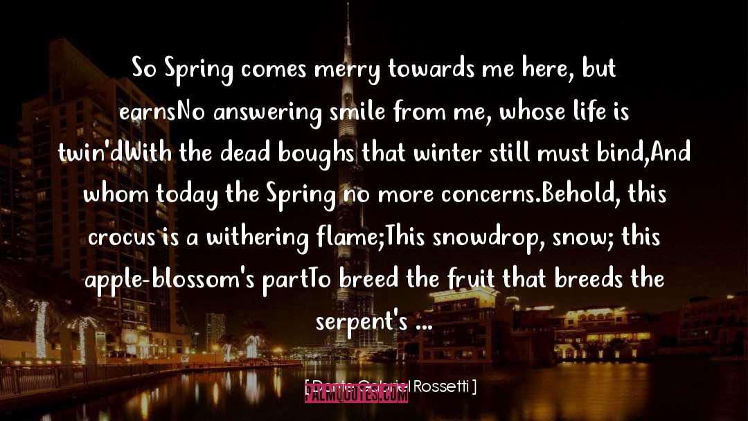 Serpents quotes by Dante Gabriel Rossetti