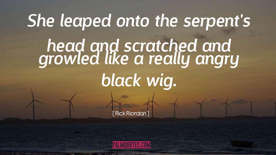 Serpents quotes by Rick Riordan
