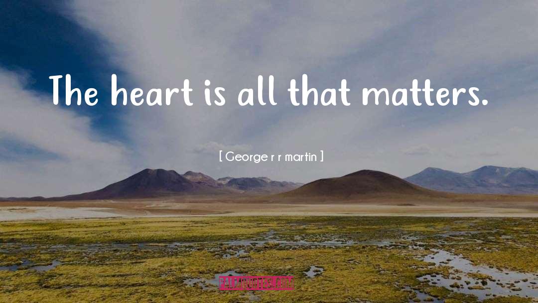 Servant Heart quotes by George R R Martin