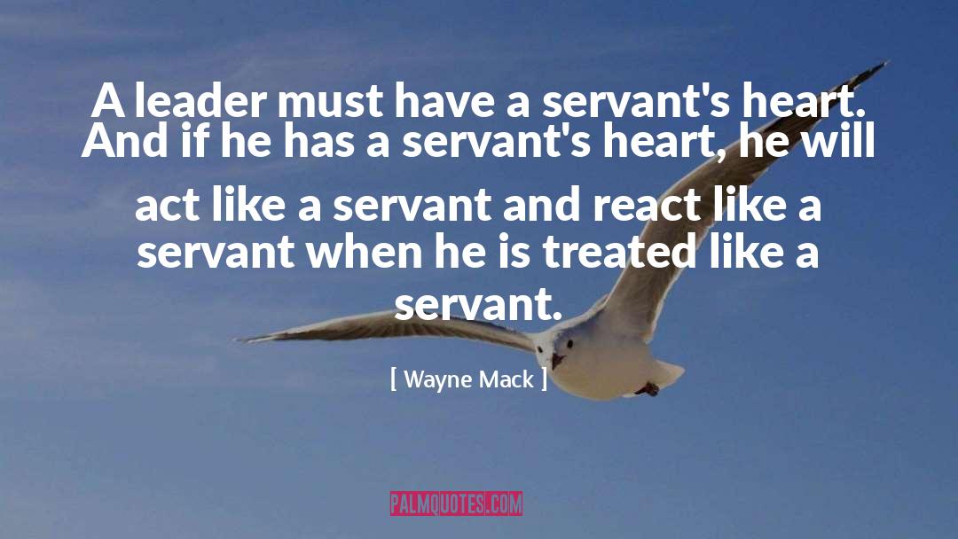 Servant Heart quotes by Wayne Mack