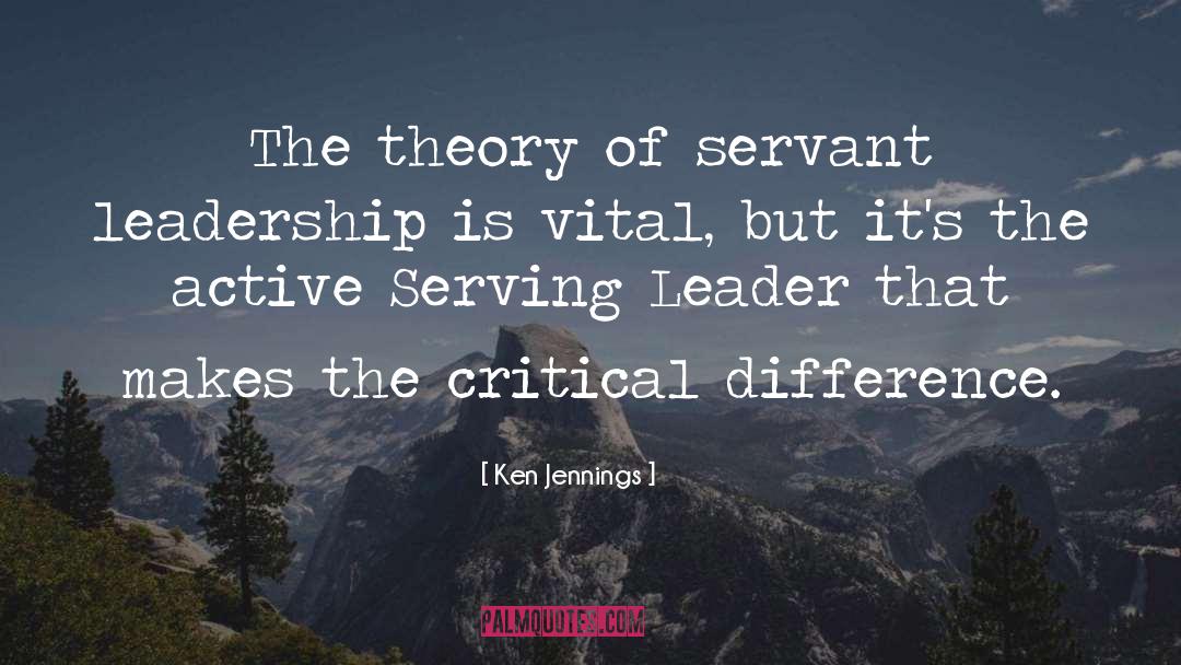 Servant Leader quotes by Ken Jennings