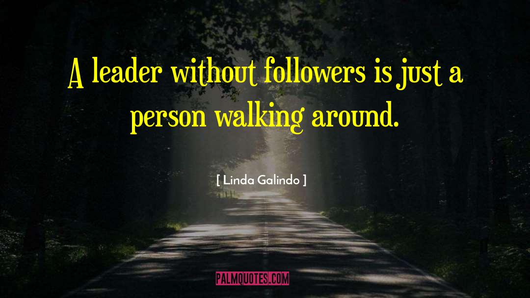 Servant Leader quotes by Linda Galindo