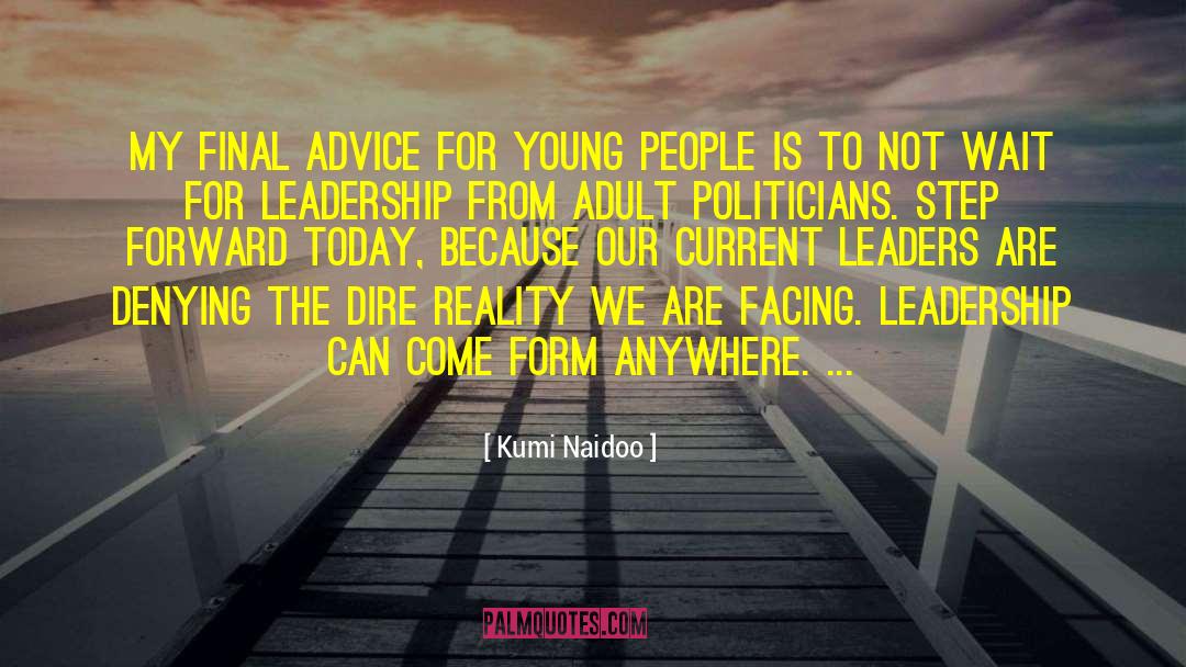 Servant Leader quotes by Kumi Naidoo