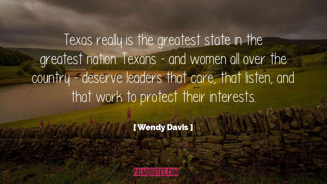 Servant Leaders quotes by Wendy Davis