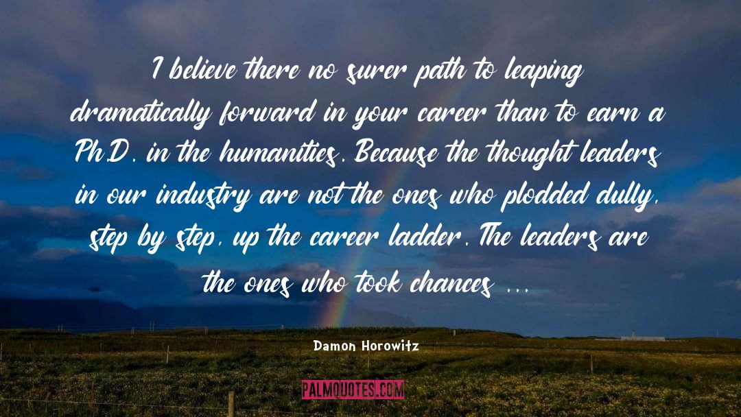 Servant Leaders quotes by Damon Horowitz