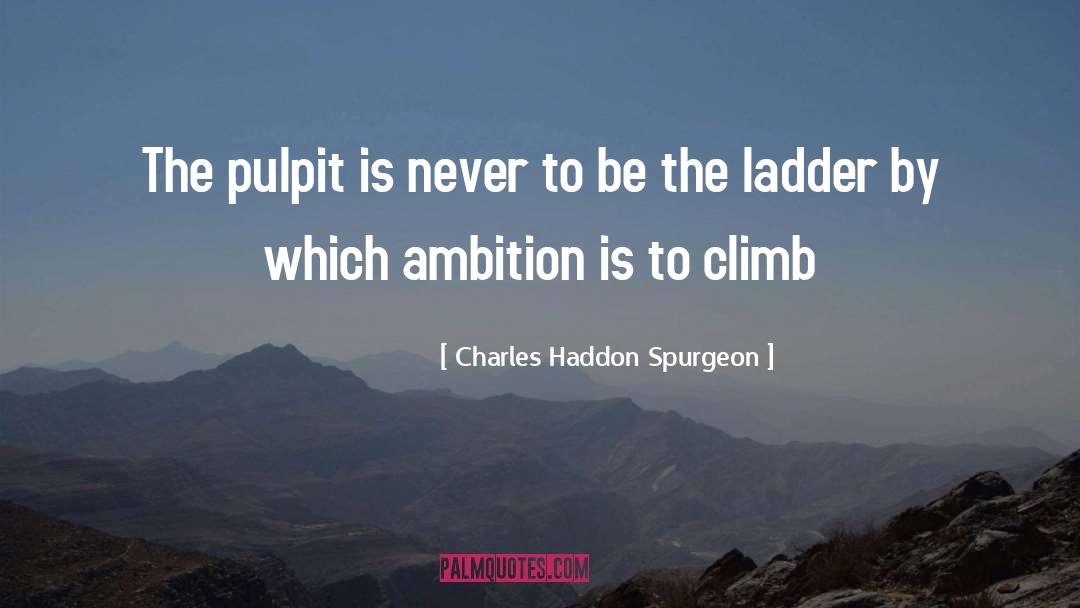 Servant Leadership quotes by Charles Haddon Spurgeon