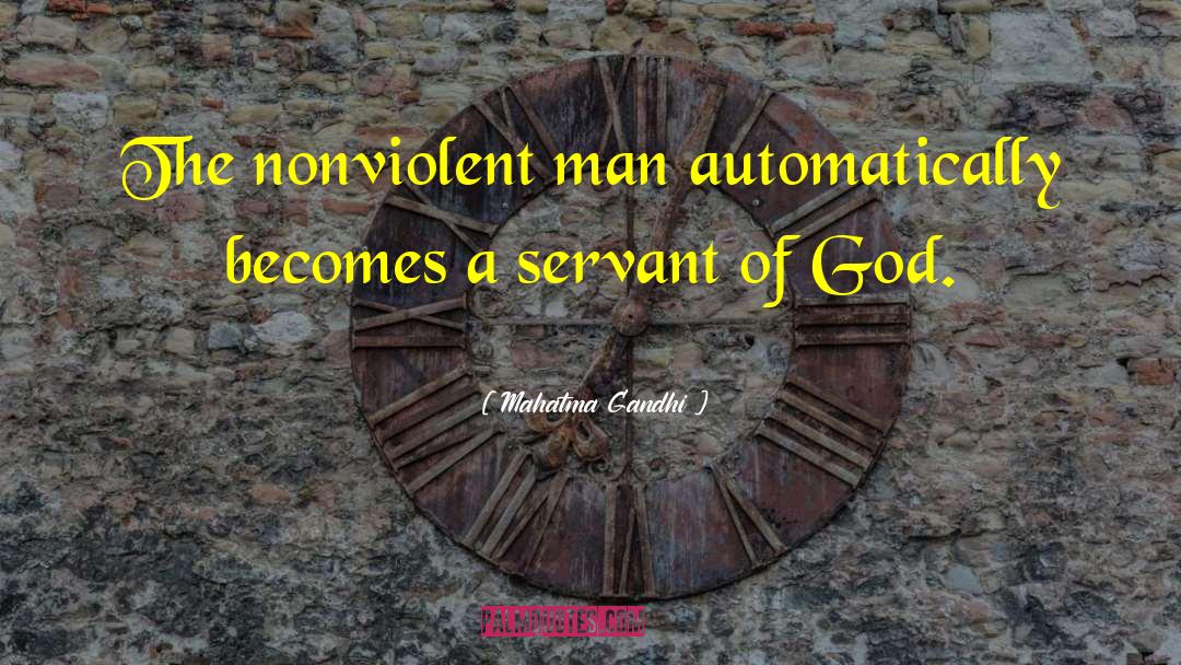 Servant Of God quotes by Mahatma Gandhi