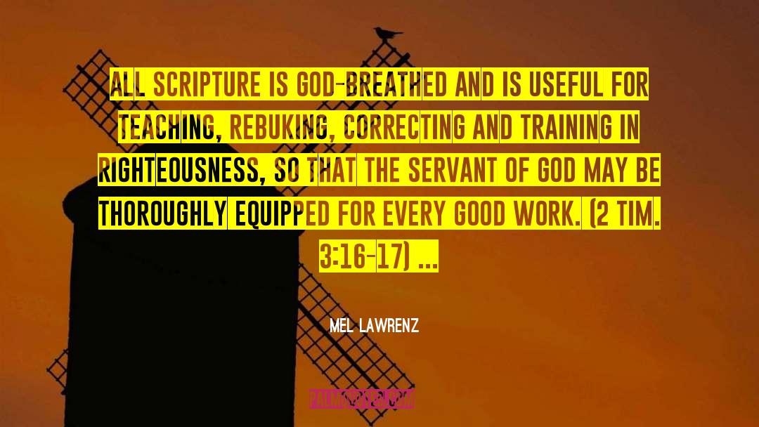 Servant Of God quotes by Mel Lawrenz