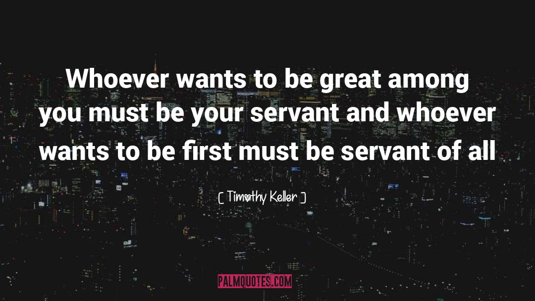 Servant quotes by Timothy Keller