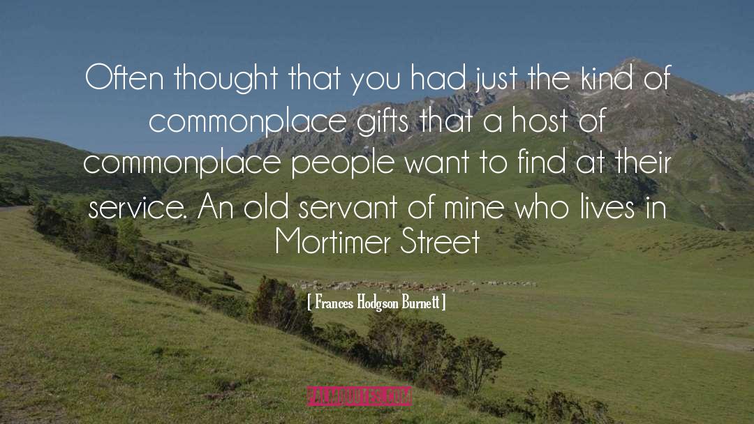 Servant quotes by Frances Hodgson Burnett