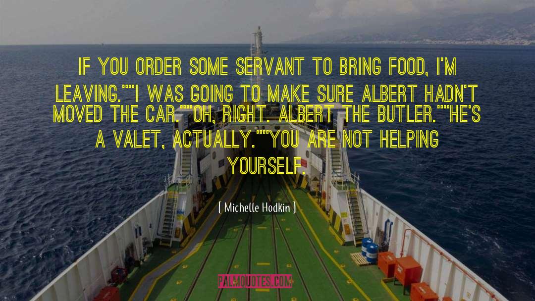 Servant quotes by Michelle Hodkin