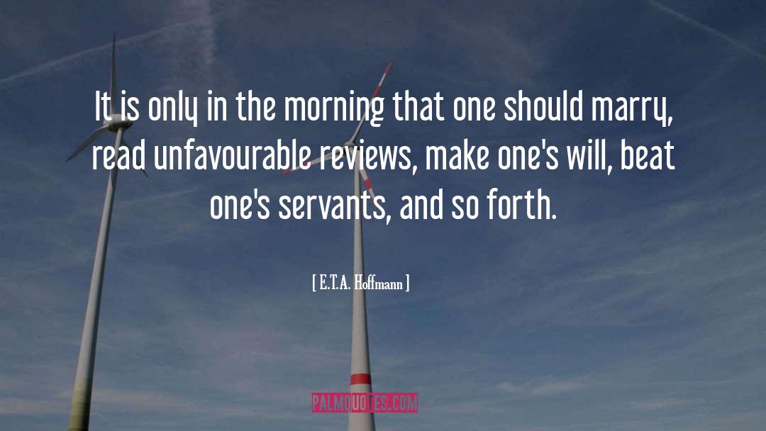 Servants quotes by E.T.A. Hoffmann