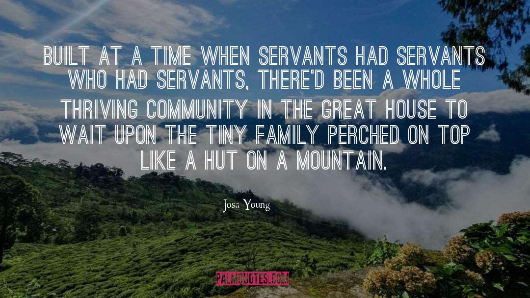 Servants quotes by Josa Young