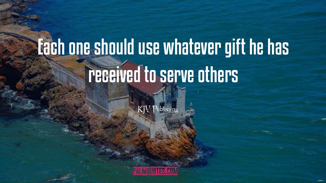 Serve Others quotes by KJV Publishing