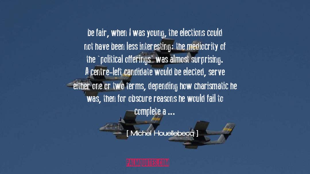 Serve quotes by Michel Houellebecq